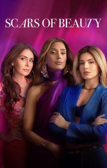 Scars of Beauty - Season 1