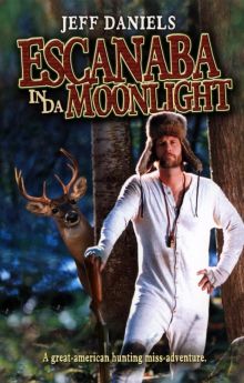 Escanaba in da Moonlight